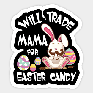 Bunny Eating Chocolate Will Trade Mama For Easter Candy Eggs Sticker